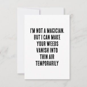 Tarjeta De Agradecimiento No soy un mago, pero puedo hacer que tus malezas d