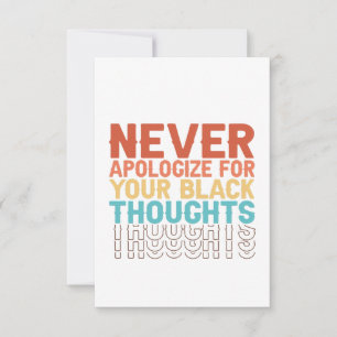 Tarjeta De Agradecimiento Nunca te disculpes por tus pensamientos negros Jun