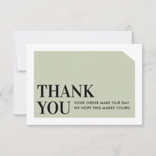 Tarjeta De Agradecimiento PEDIDO DE moda INSERTAR negocio gracias sage green