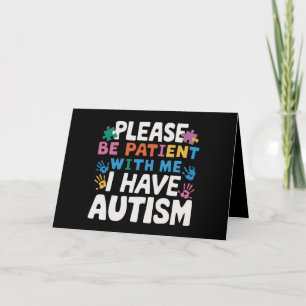 Tarjeta De Agradecimiento Por favor sea paciente, tengo conciencia del autis