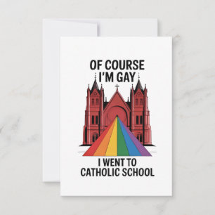 Tarjeta De Agradecimiento Por supuesto que soy gay, fui a la escuela católic