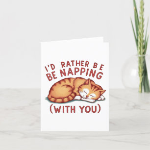 Tarjeta De Agradecimiento Preferiría Estar Aplastando (Contigo) - Ginger Cat