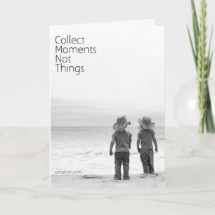 Tarjeta De Agradecimiento Recopilar momentos no cosas