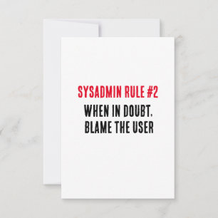 Tarjeta De Agradecimiento Regla de Sysadmin 2 Cuando haya dudas, culpar al u