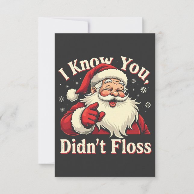 Tarjeta De Agradecimiento Sé que no usaste hilo dental Dentista Dental Santa (Anverso)