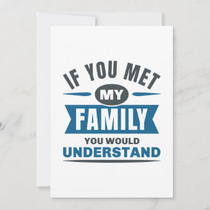 Tarjeta De Agradecimiento Si Conocieras a Mi Familia Lo Entenderías