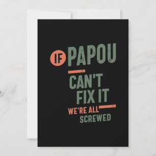 Tarjeta De Agradecimiento Si Papou no puede arreglarlo, estamos todos jodido