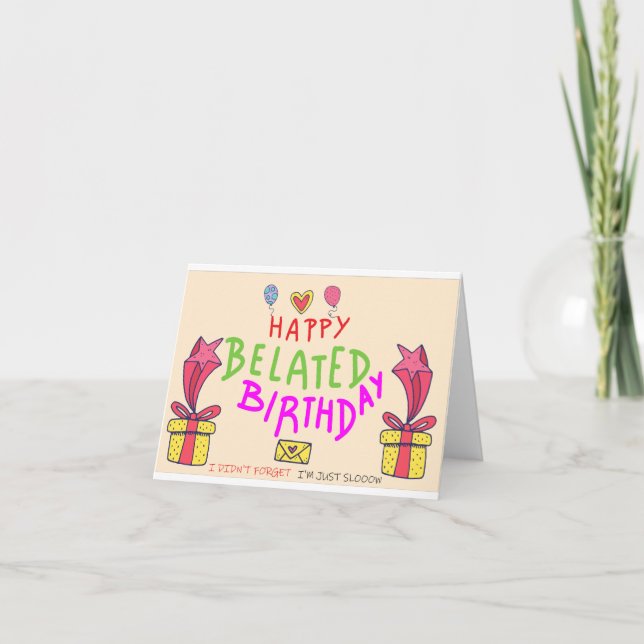 Tarjeta De Agradecimiento Siento llegar tarde. Feliz cumpleaños tardío (Anverso)