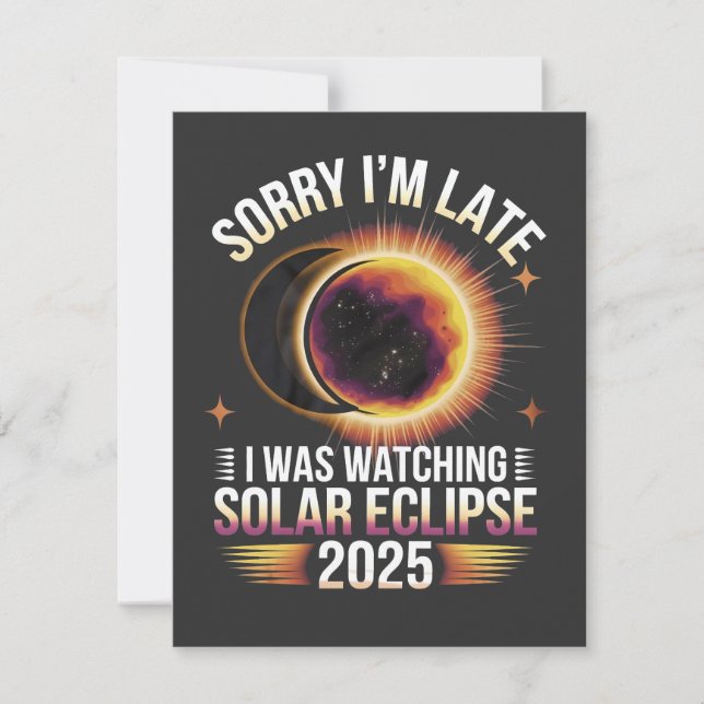 Tarjeta De Agradecimiento Siento llegar tarde viendo el eclipse solar 2025 (Anverso)