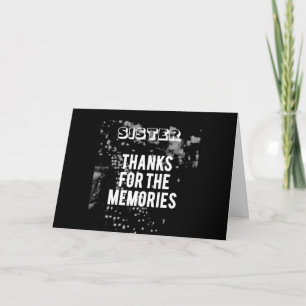 TARJETA DE AGRADECIMIENTO **SISTER** THANKS FOR MEMORIES/FUN TIMES BIRTHDAY