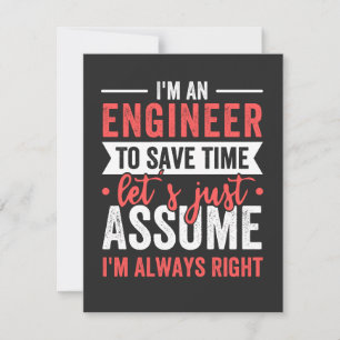 Tarjeta De Agradecimiento Soy un INGENIERO, para ahorrar tiempo asumamos