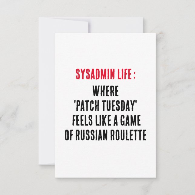 Tarjeta De Agradecimiento Sysadmin Life Where 'patch Tuesday' se siente como (Anverso)