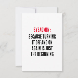 Tarjeta De Agradecimiento Sysadmin Porque apagarlo y encenderlo de nuevo es