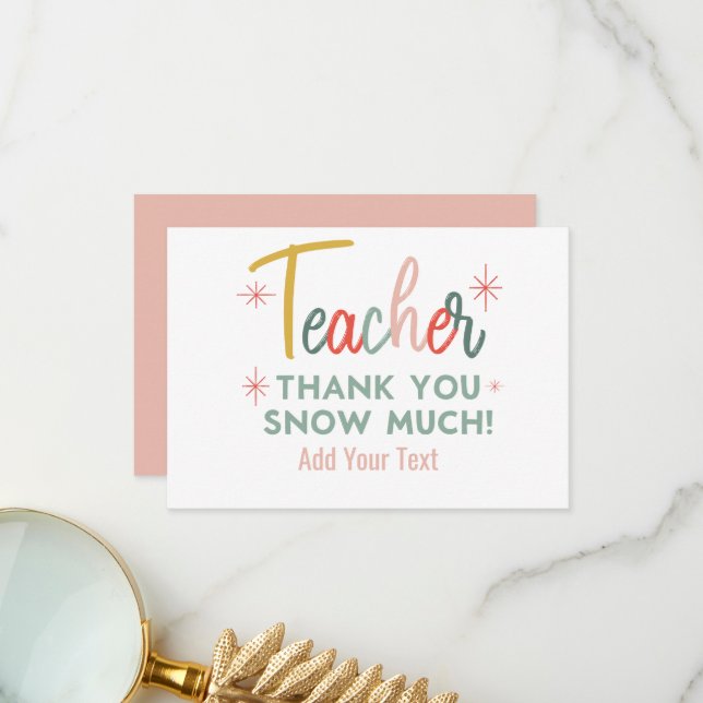 Tarjeta De Agradecimiento Teacher Thank You Snow Much Thank You Card (Anverso/Reverso In Situ)