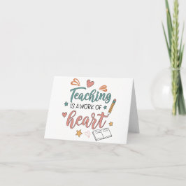 Tarjeta De Agradecimiento Teaching Work of Heart Teacher Appreciation Thank