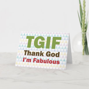 Tarjeta De Agradecimiento TGIF agradecen a dios que soy fabuloso