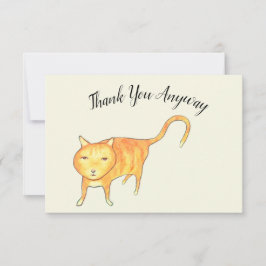 Tarjeta De Agradecimiento 'Thank You Anyway' Apathetic Cat
