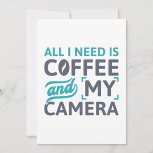 Tarjeta De Agradecimiento Todo Lo Que Necesito Es Café Y Mi Cámara