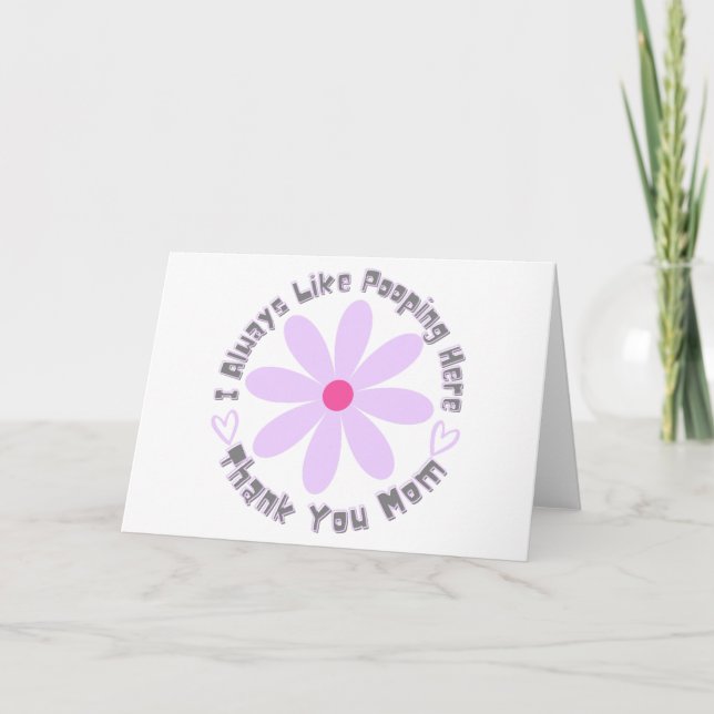 Tarjeta De Agradecimiento ¡Un Lugar De Pooping Como Ningún Otro Gracias Mamá (Anverso)