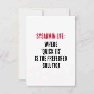 Tarjeta De Agradecimiento Vida de Sysadmin Donde la 'solución rápida' es la