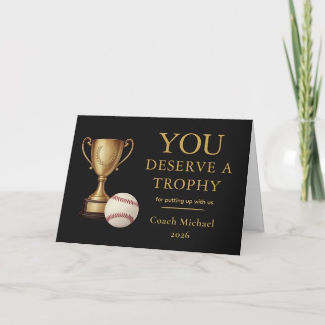Tarjeta De Agradecimiento You Deserve a Trophy Baseball Coach Funny  (Anverso)