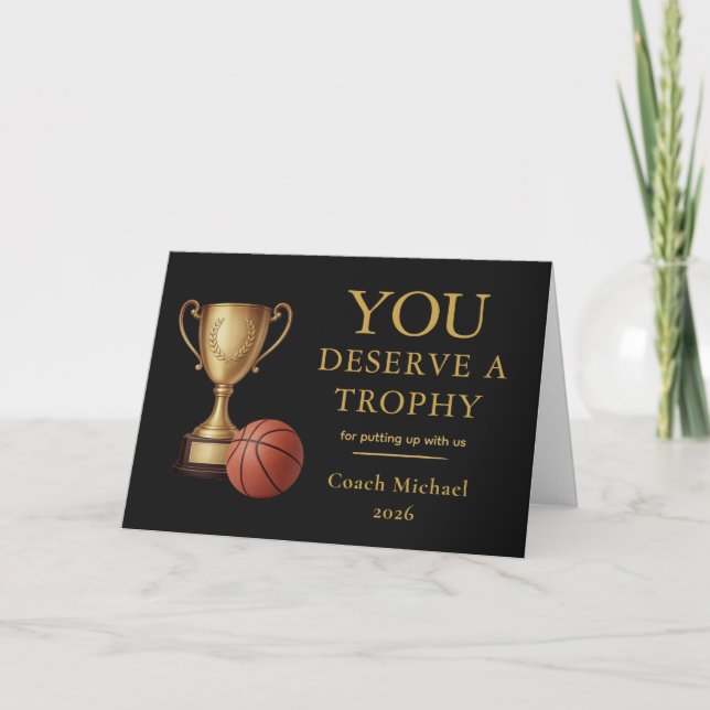 Tarjeta De Agradecimiento You Deserve a Trophy BasketballCoach Funny  (Anverso)