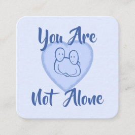 Tarjeta de amabilidad: Tarjetas "No estás solo"