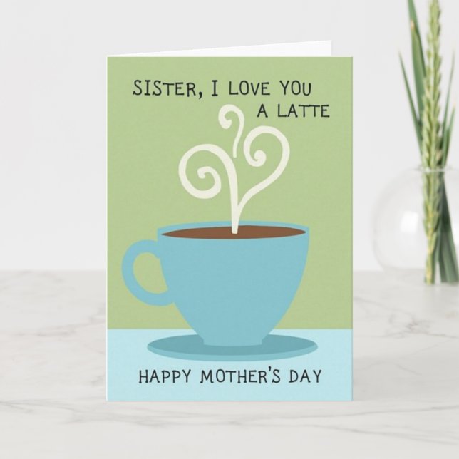 Tarjeta de Amor de Hermanas Latte Madres (Anverso)
