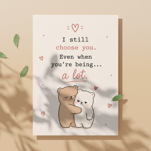Tarjeta de amor divertida: todavía te elijo leveme
