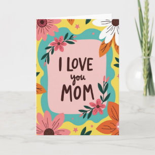 Tarjeta de amor floral vibrante para mamá