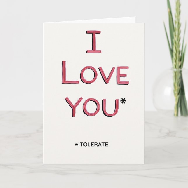 Tarjeta de amor sarcástico que toleras (Anverso)