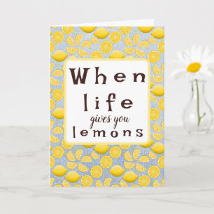 Tarjeta de ánimo Cuando la Vida te Da Limones