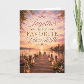 Tarjeta de aniversario de mi lugar favorito juntos