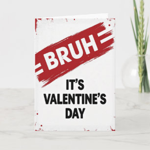 Tarjeta de Bruh del Día de San Valentín