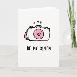 Tarjeta de Cámara Sincera Sé Mi Reina