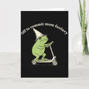 Tarjeta De camino a cometer locuras de mamá divertido meme