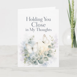Tarjeta de condolencias Holding You Close in My Th