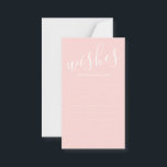 Tarjeta De Consejos Consejos y deseos modernos de los Bodas rosados de<br><div class="desc">Tarjetas de consejos y deseos de Bodas rosados de Rubor modernas con título en un estilo de letra de escritura moderno y blanco sobre fondo rosado. Ideal como tarjeta de consejos y deseos para boda,  ducha de bebé,  fiesta de cumpleaños,  soltera y cualquier ocasión especial.</div>