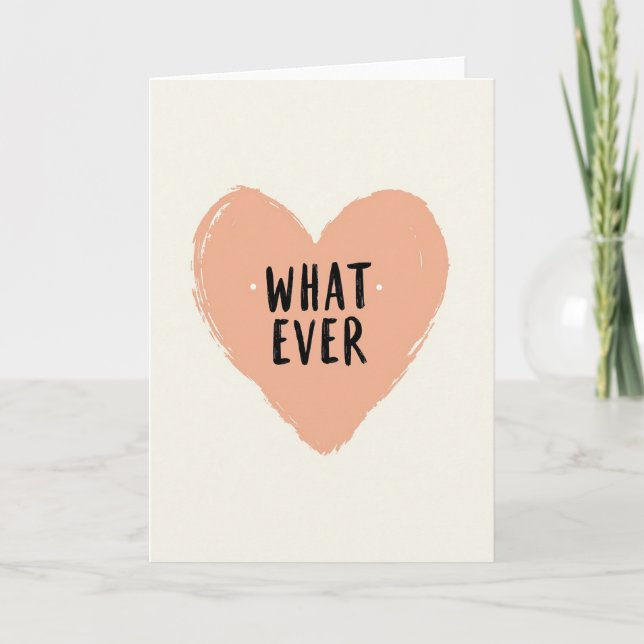 Tarjeta de Corazón Sarcástica Sin Importar (Anverso)