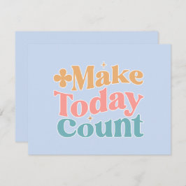 Tarjeta de cotización Inspiradora Make Today Count