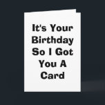 Tarjeta de cumpleaños<br><div class="desc">Esta es una gran carta para una persona aburrida. ¡¡¡Gente como TÚ!!!</div>
