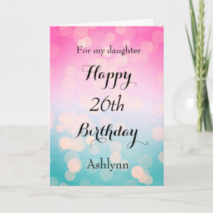 Tarjeta de cumpleaños 26 Pink and Blue Bokeh