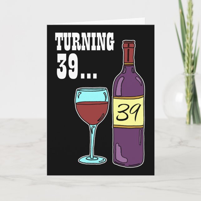 Tarjeta de cumpleaños 39 Wine 39th (Anverso)