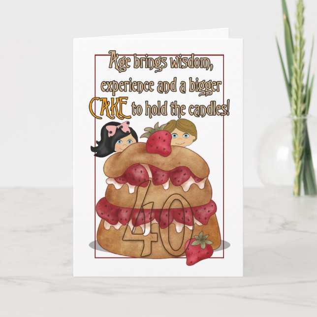 Tarjeta de cumpleaños 40 - Humor - Pastel (Anverso)