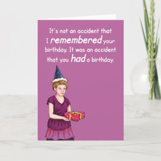 Tarjeta de cumpleaños accidental.