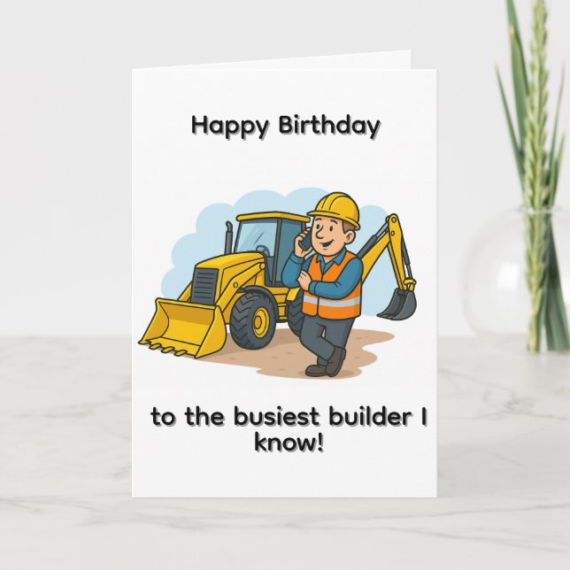 Tarjeta de cumpleaños Busy Builder (Anverso)