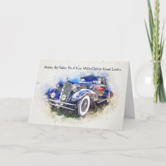 Tarjeta de cumpleaños convertible Classic Car Guy (Anverso)