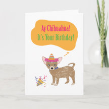 Tarjeta de cumpleaños de Ay Chihuaha