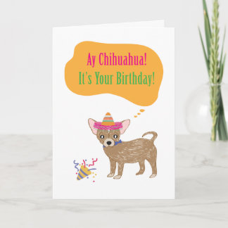 Tarjeta de cumpleaños de Ay Chihuaha