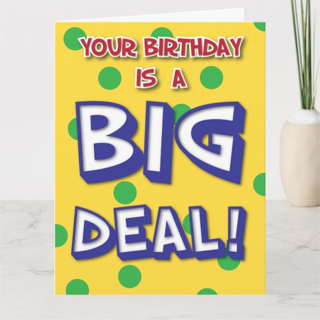 Tarjeta de cumpleaños de Big Deal (Anverso)